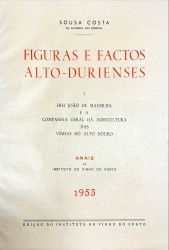 Figuras e Factos Alto-Durienses. 1. Frei João de Mansilha e a Companhia Geral da Agricultura das Vinhas do Alto-Douro.